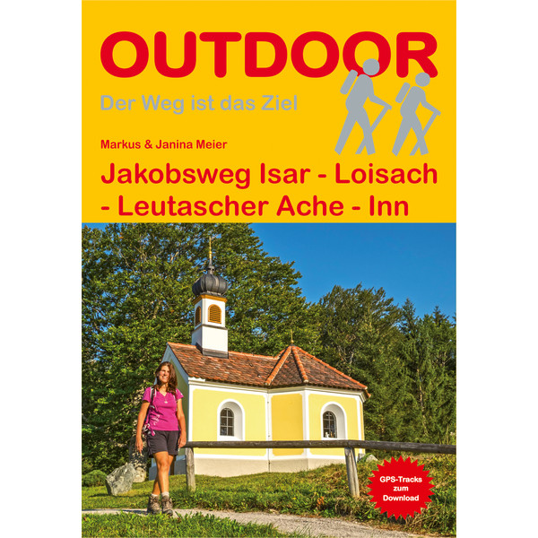 JAKOBSWEG ISAR - LOISACH - INN - Wanderführer