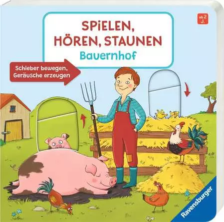 Spielen, Hören, Staunen: Bauernhof