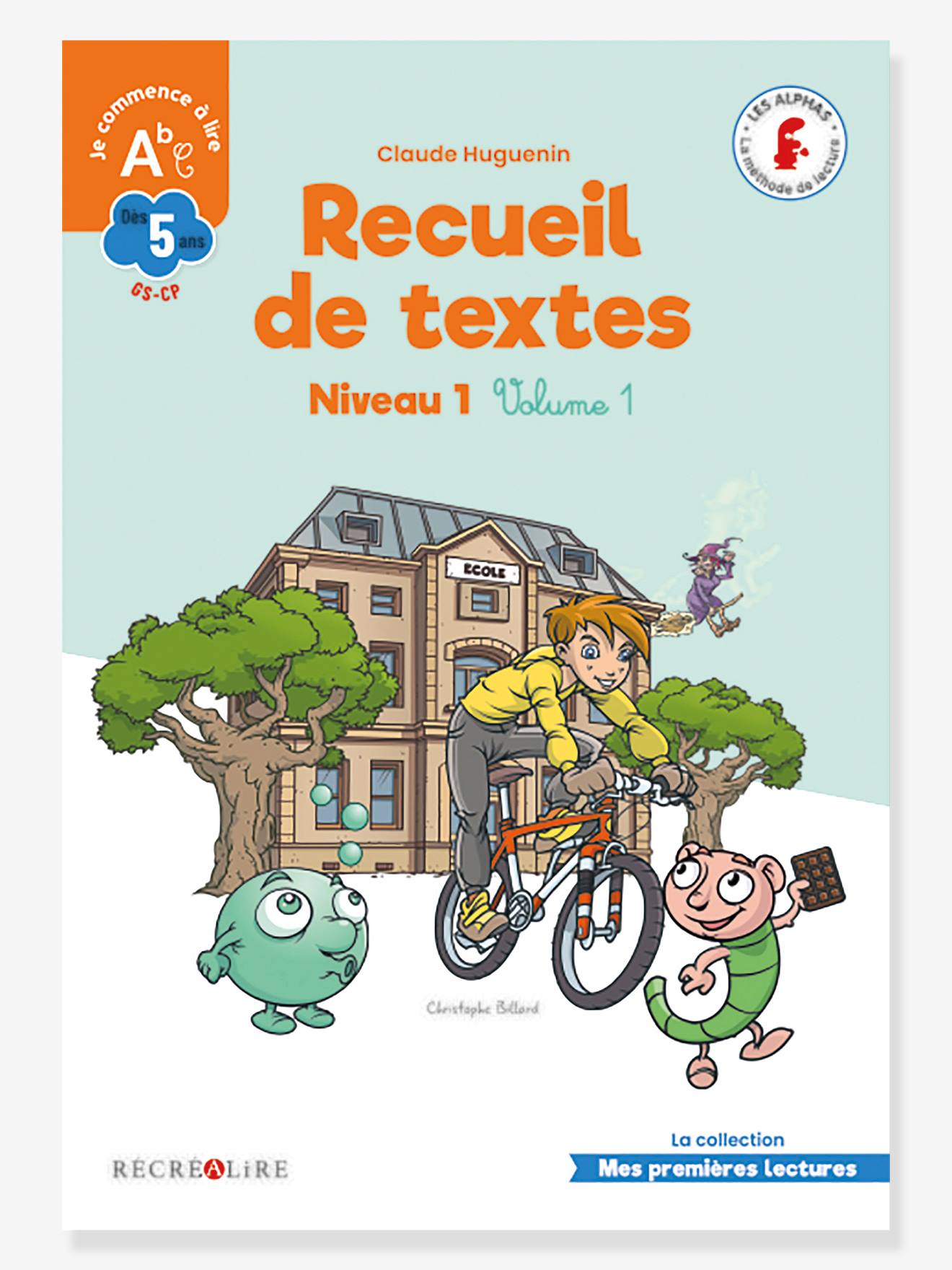 Livre Recueil de textes Alphas Niveau 1 Volume 1