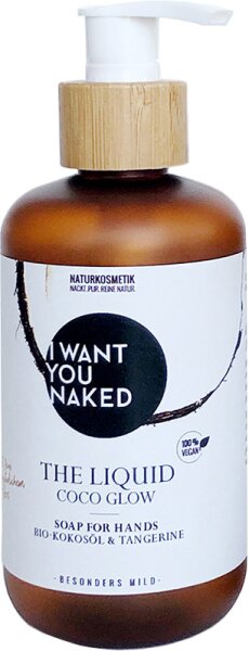 I Want You Naked Coco Glow The Liquid Flüssigseife