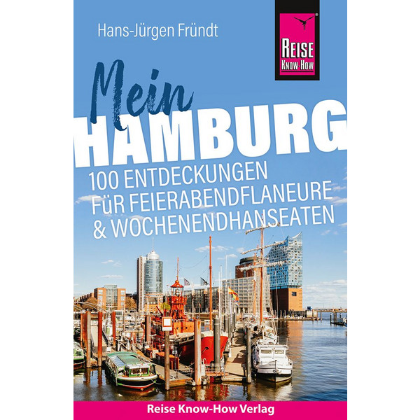 REISE KNOW-HOW REISEFÜHRER MEIN HAMBURG - Reiseführer