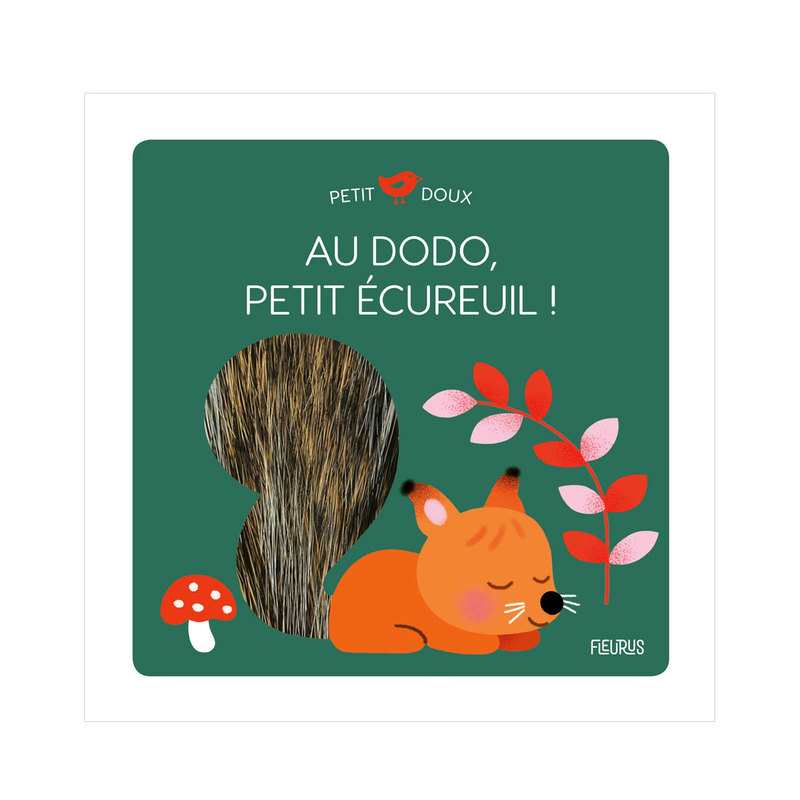 Livre Petit doux Au dodo petit écureuil ! - Fleurus