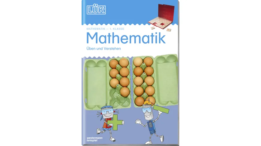 LÜK-Übungshefte / LÜK Mathematik / 1. Klasse - Mathematik: Üben und verstehen