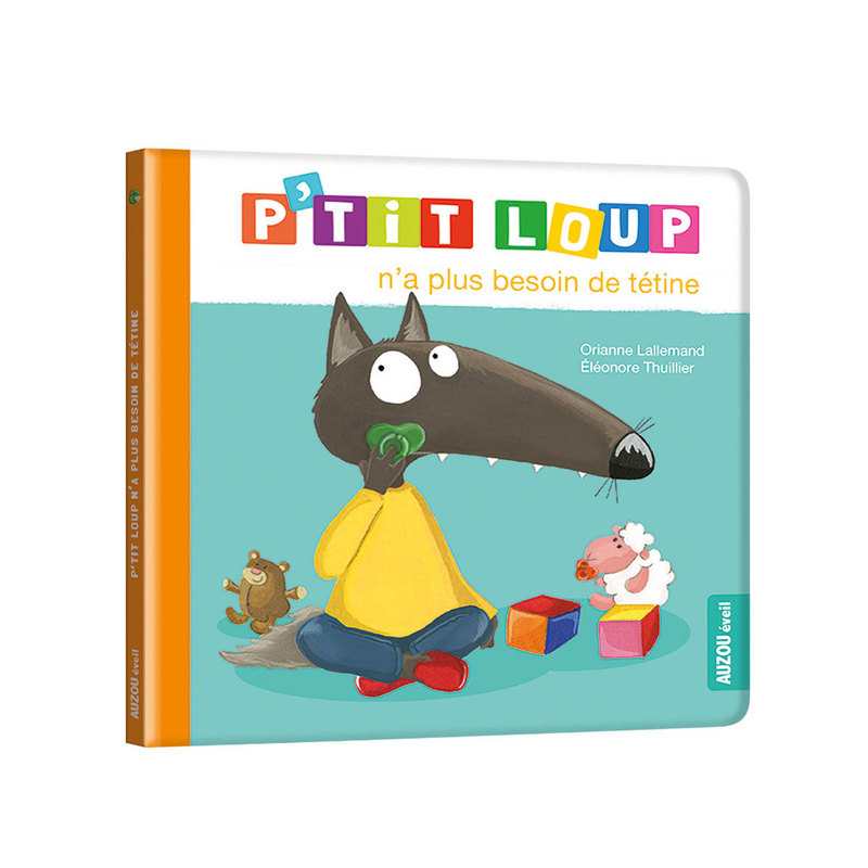 Livre P'tit loup n'a plus besoin de tétine - Auzou