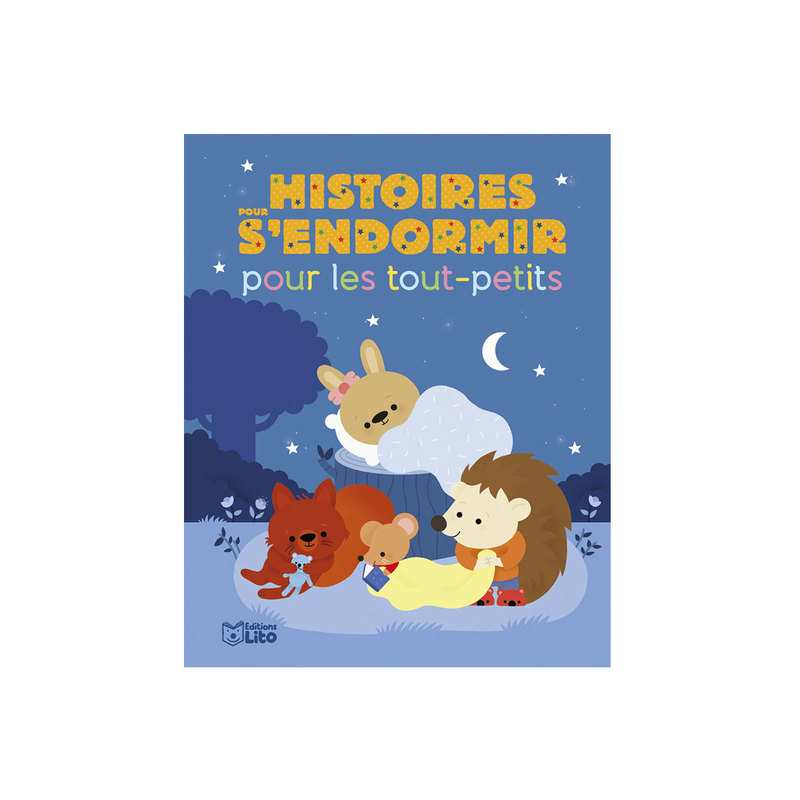Livre Histoires pour s'endormir pour les tout-petits - Lito