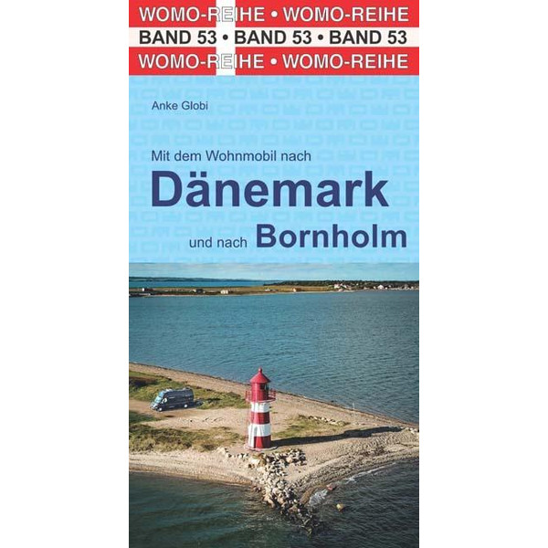 MIT DEM WOHNMOBIL NACH DÄNEMARK - Reiseführer
