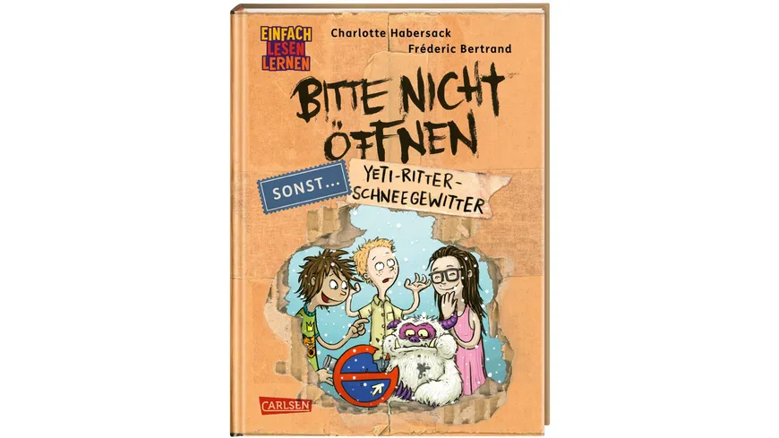 Bitte nicht öffnen, sonst ... 1: Yeti-Ritter-Schneegewitter - Einfach Lesen lernen