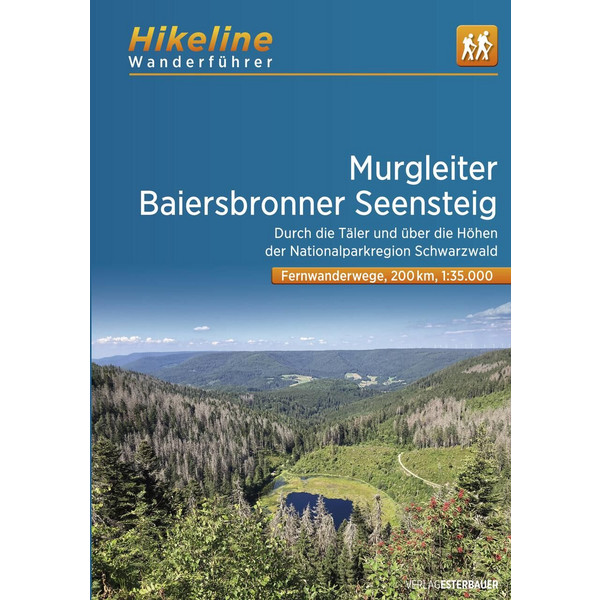 FERNWANDERWEG MURGLEITER -  BAIERSBRONNER SEENSTEIG - Wanderführer