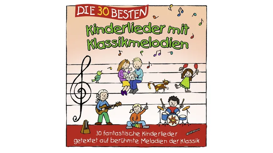 Die 30 Besten Kinderlieder Mit Klassikmelodien LAMP UND LEUTE