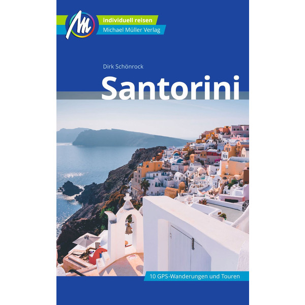 SANTORINI REISEFÜHRER MICHAEL MÜLLER VERLAG - Reiseführer