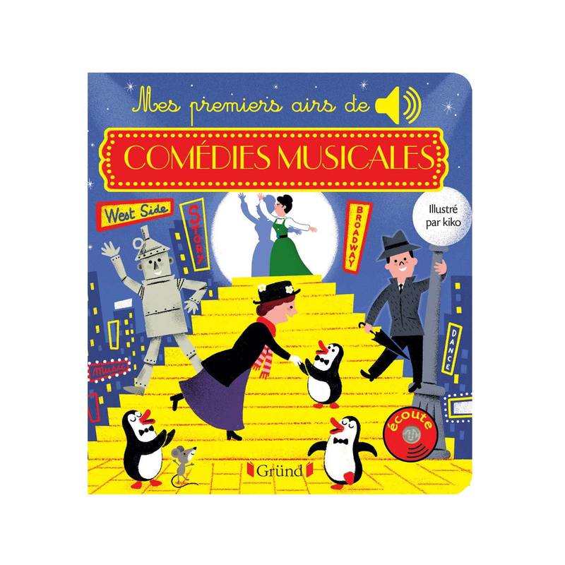 Livre sonore Mes premiers airs de comédies musicales - Gründ