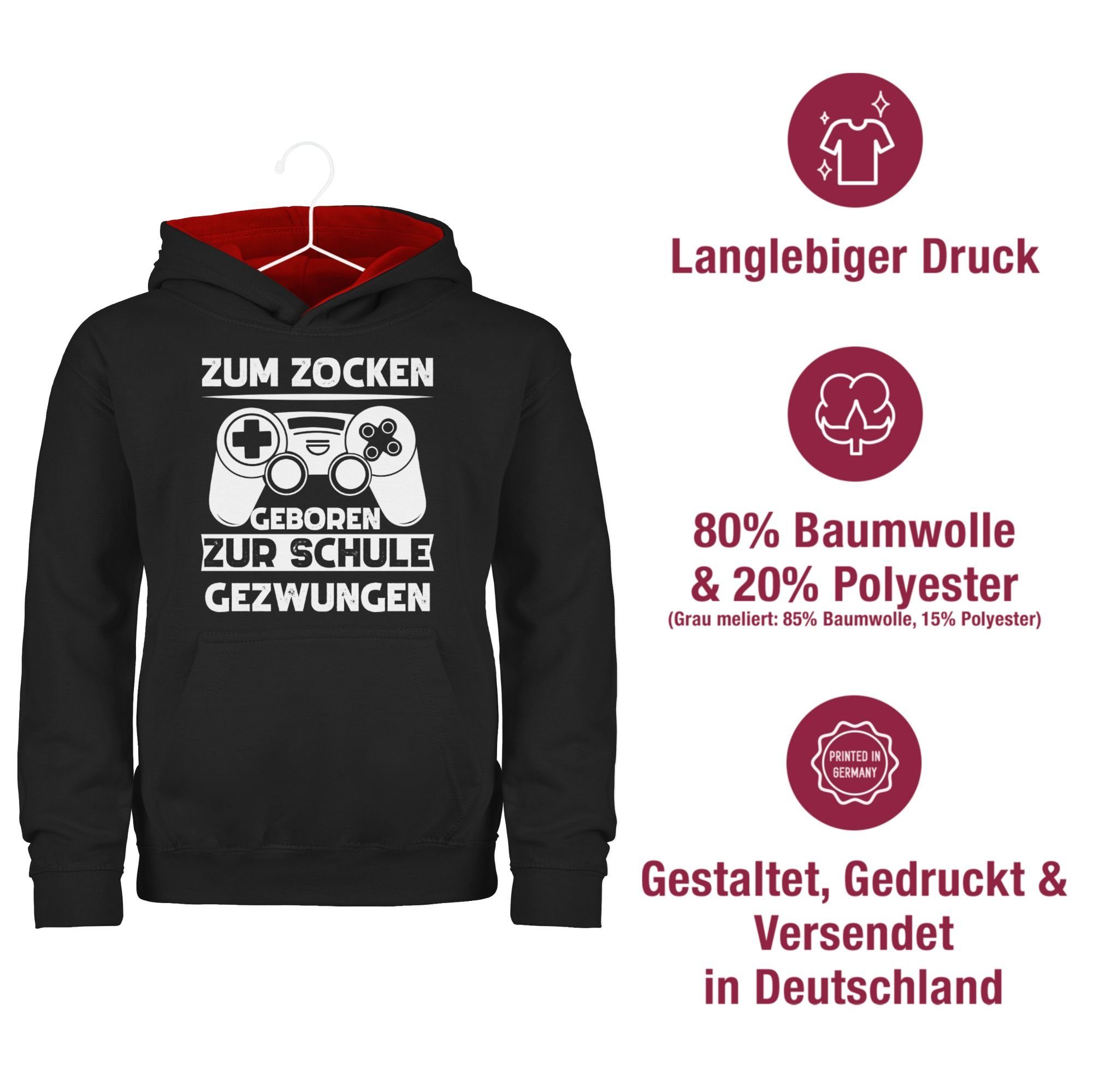 Shirtracer Hoodie Zum zocken geboren Schule gezwungen Kinderkleidung und Co