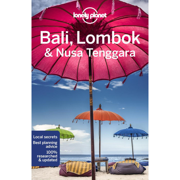 BALI, LOMBOK &  NUSA TENGGARA - Reiseführer