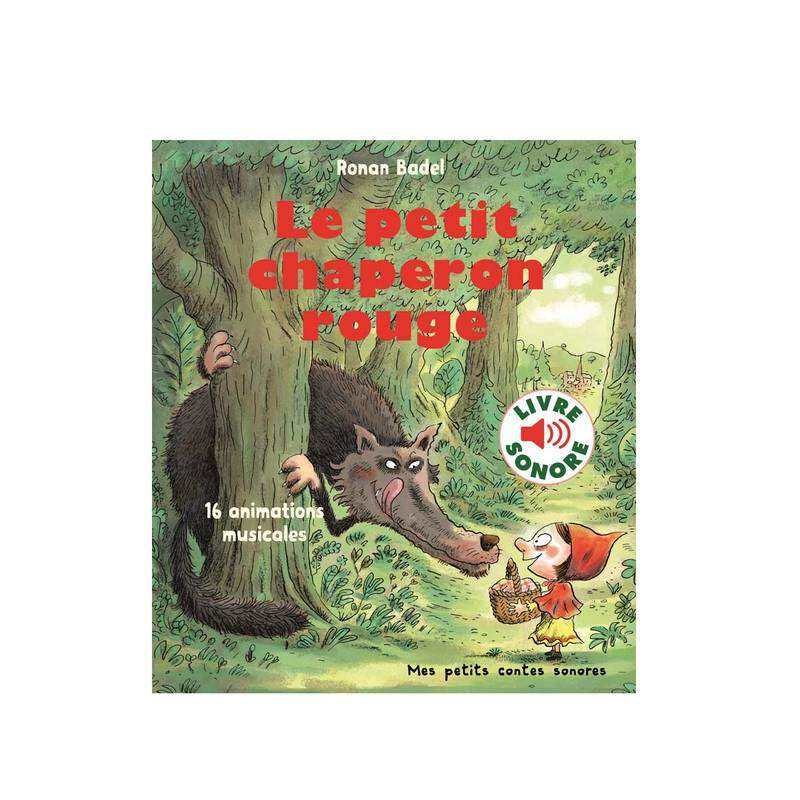 Livre sonore Le Petit chaperon rouge - Gallimard Jeunesse