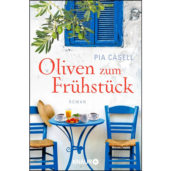 Oliven zum Frühstück - Roman