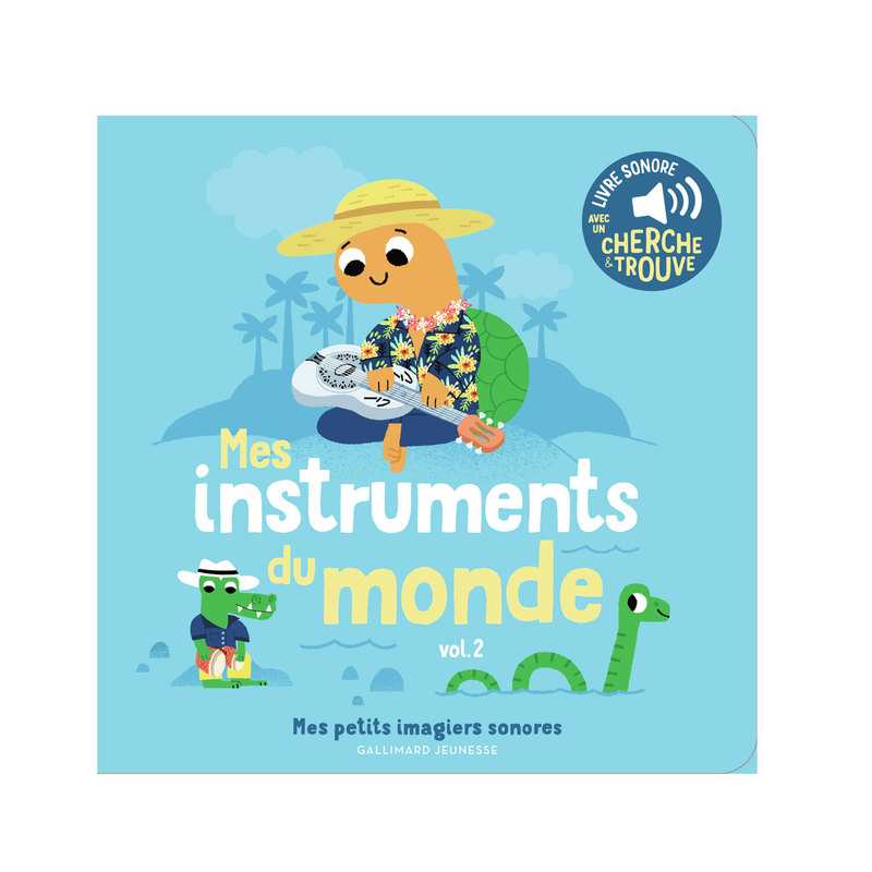 Livre Mes instruments du monde - Gallimard Jeunesse