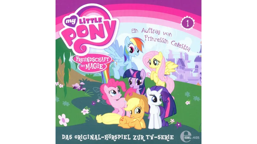 (1)Orig.Hörspiel z.TV-Serie-Prinzessin Celestia Auftrag V.Prinzessin Celestia