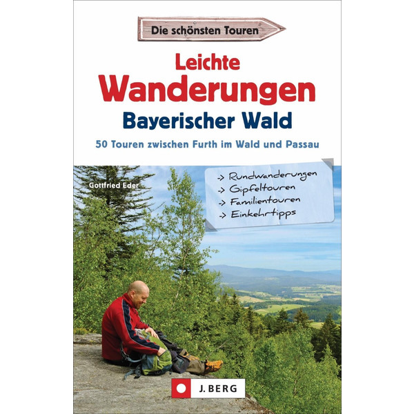 Leichte Wanderungen Bayerischer Wald - Wanderführer