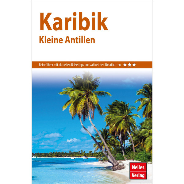 NELLES GUIDE REISEFÜHRER KARIBIK - KLEINE ANTILLEN