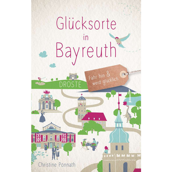 GLÜCKSORTE IN BAYREUTH - Reiseführer