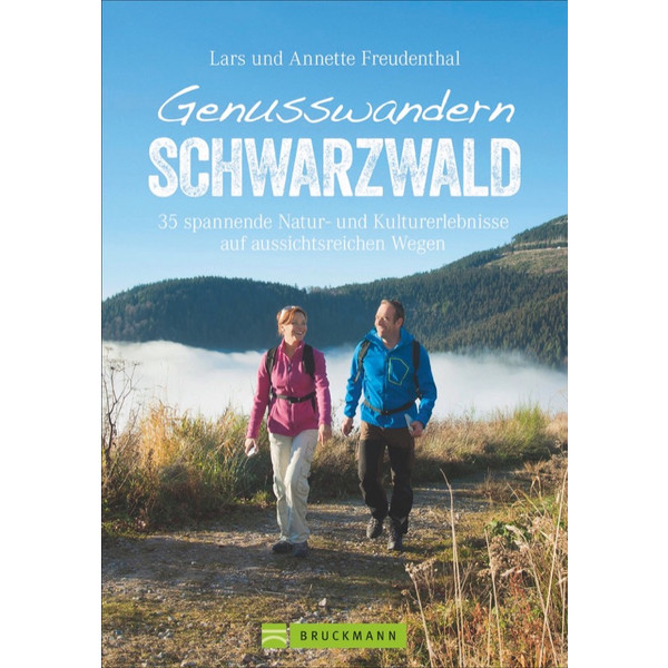 GENUSSWANDERN SCHWARZWALD - Wanderführer