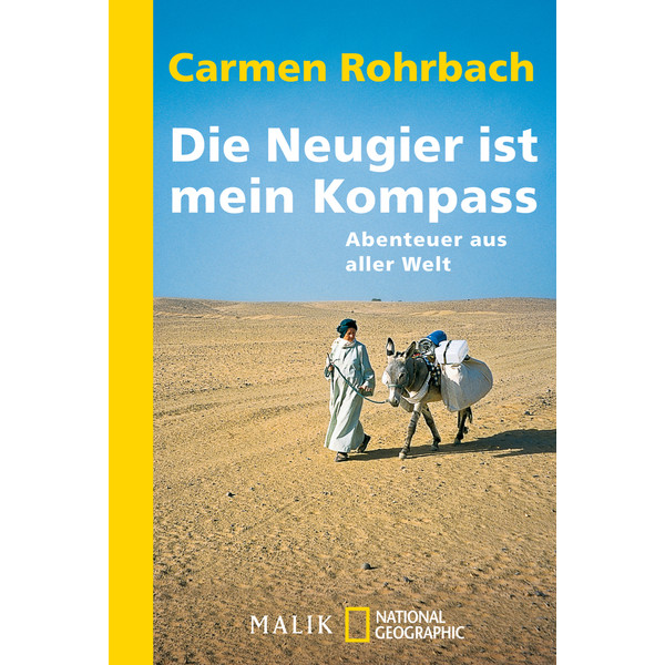 DIE NEUGIER IST MEIN KOMPASS - Reisebericht
