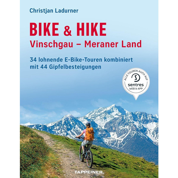 Bike & Hike Vinschgau - Meraner Land - Radwanderführer