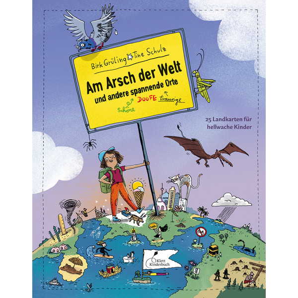 AM ARSCH DER WELT UND ANDERE SPANNENDE ORTE - Kinderbuch