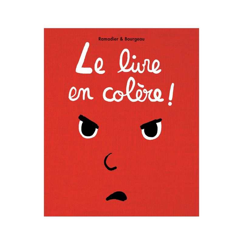 Livre le livre en colère ! - L'école des loisirs