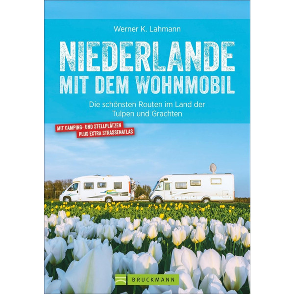 Niederlande mit dem Wohnmobil - Reiseführer