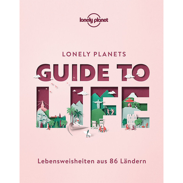LONELY PLANETS GUIDE TO LIFE - Bildband