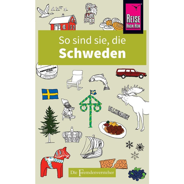 So sind sie, die Schweden - Reiseführer