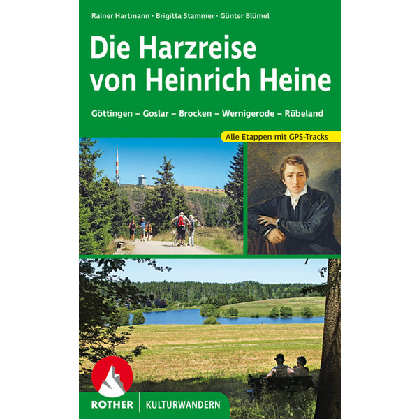 DIE HARZREISE VON HEINRICH HEINE - Wanderführer