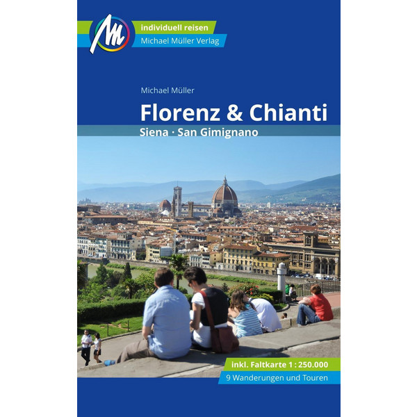 Florenz & Chianti Reiseführer Michael Müller Verlag - Reiseführer