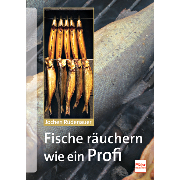 Buch: Fische röuchern wie ein Profi von Jochen Rüdenauer