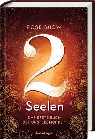2 Seelen. Das erste Buch der Unsterblichkeit
