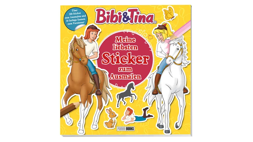 Bibi & Tina: Meine liebsten Sticker zum Ausmalen - Über 100 Sticker zum Ausmalen und 16 farbige Szenen zum Verzieren!