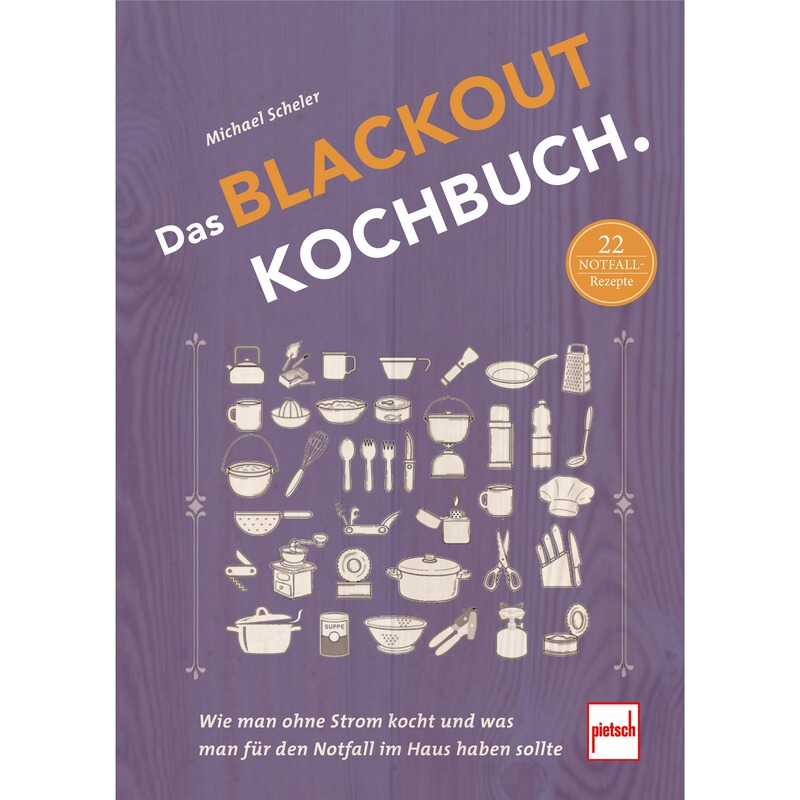 Pietsch Buch: Blackout Kochbuch