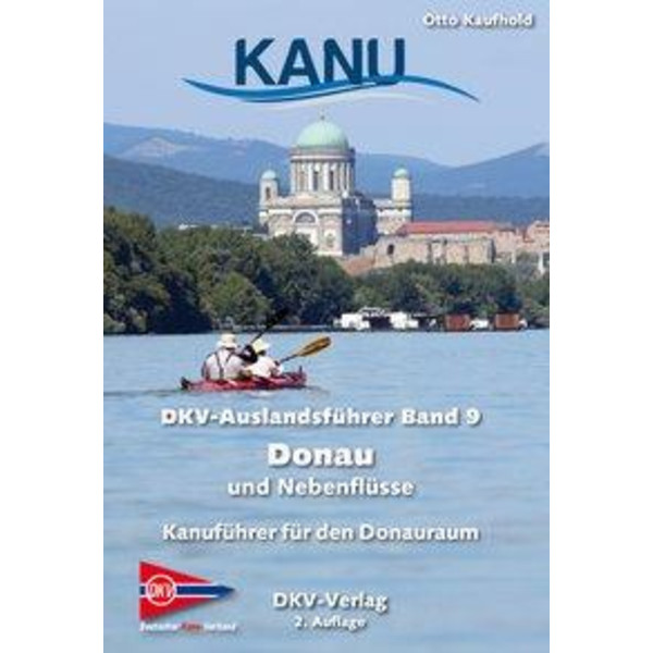 DKV Auslandsführer 09 Donau und Nebenflüsse - Gewässerführer