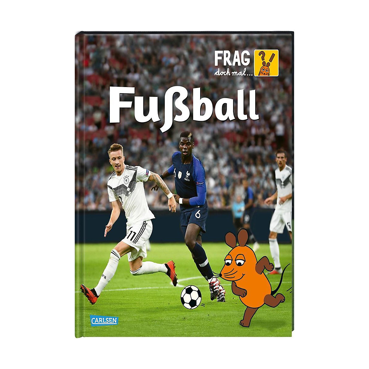 Frag doch mal... die Maus!: Fußball