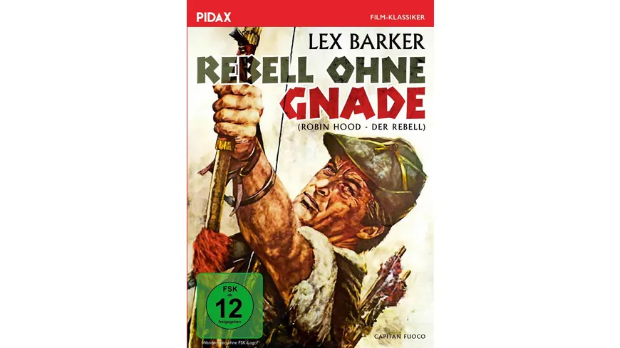 Rebell ohne Gnade (Robin Hood - Der Rebell) / Opulenter Abenteuerfilm mit Lex Barker (Pidax Film-Klassiker)