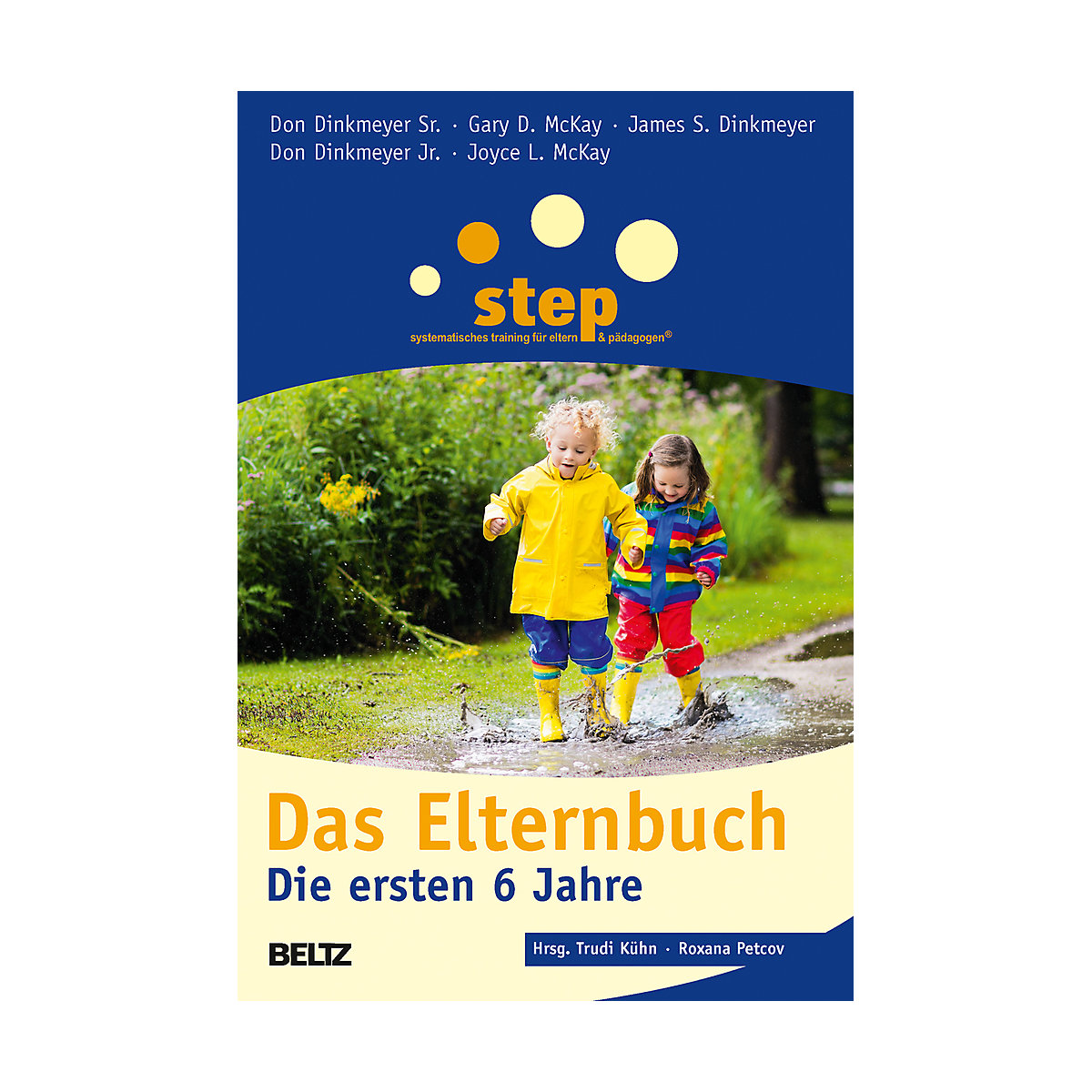 Step, Das Elternbuch, Die ersten 6 Jahre