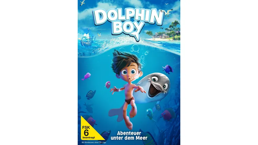Dolphin Boy – Abenteuer unter dem Meer
