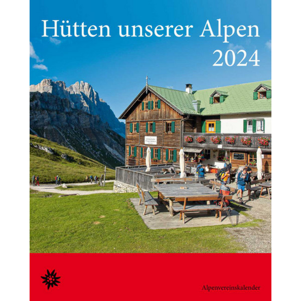 HÜTTEN UNSERER ALPEN 2024 - Kalender