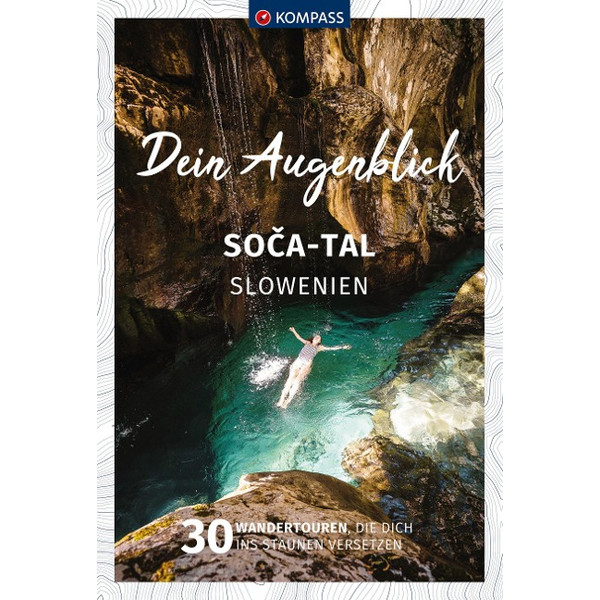 KOMPASS DEIN AUGENBLICK SOCA TAL - SLOWENIEN