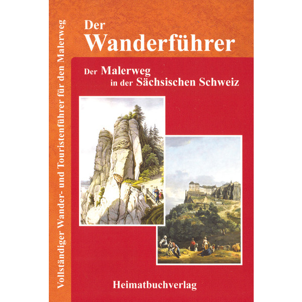 DER MALERWEG IN DER SÄCHS. SCHWEIZ - Wanderführer