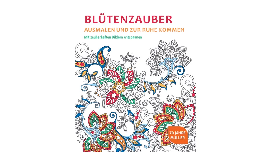 Blütenzauber Malbuch - Mit zauberhaften Bildern entspannen