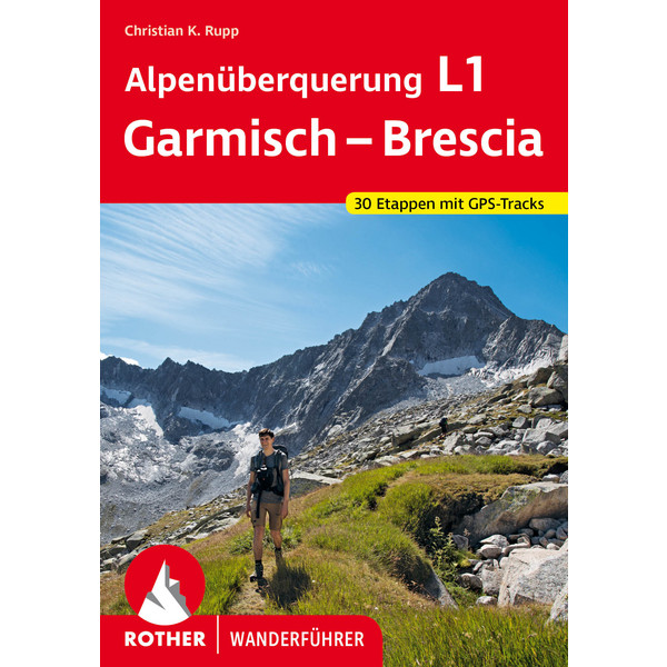 ALPENÜBERQUERUNG L1 GARMISCH - BRESCIA - Wanderführer