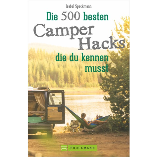 DIE 500 BESTEN CAMPER HACKS - Ratgeber