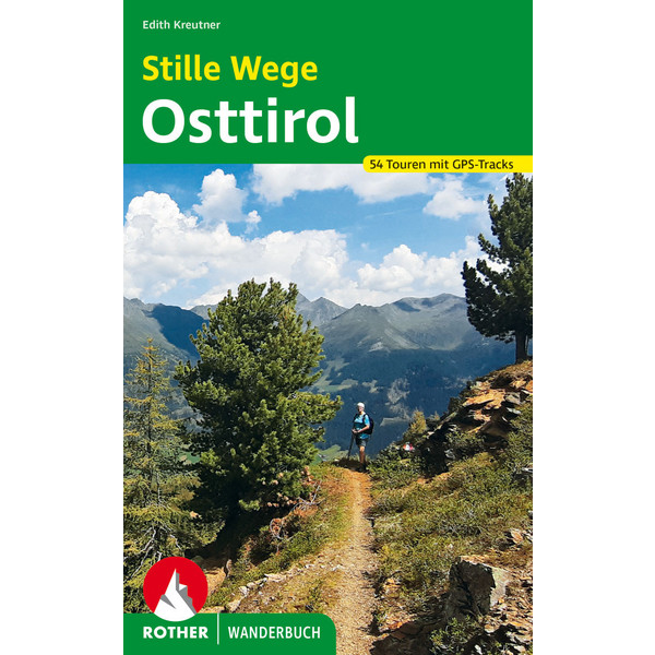 STILLE WEGE OSTTIROL - Wanderführer